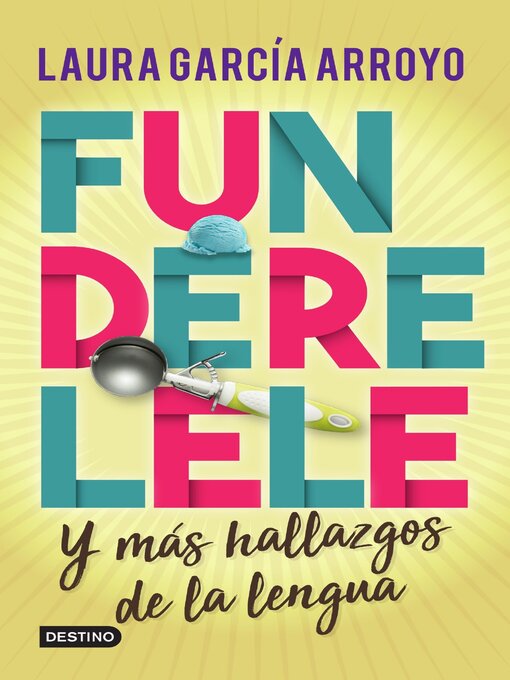 Title details for Funderelele y más hallazgos de la lengua by Laura García Arroyo - Wait list